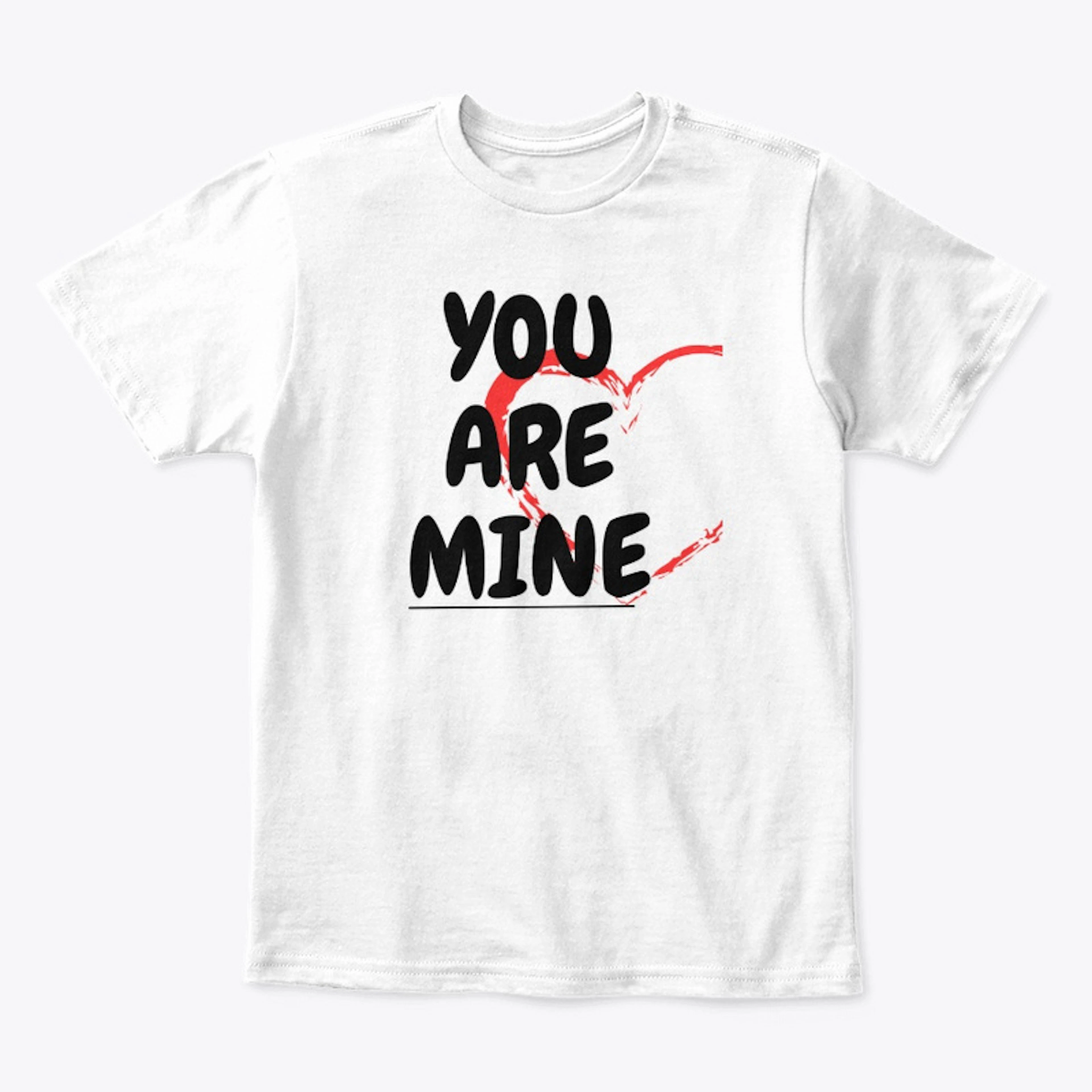 YOU ARE MINE Apparel and accessories