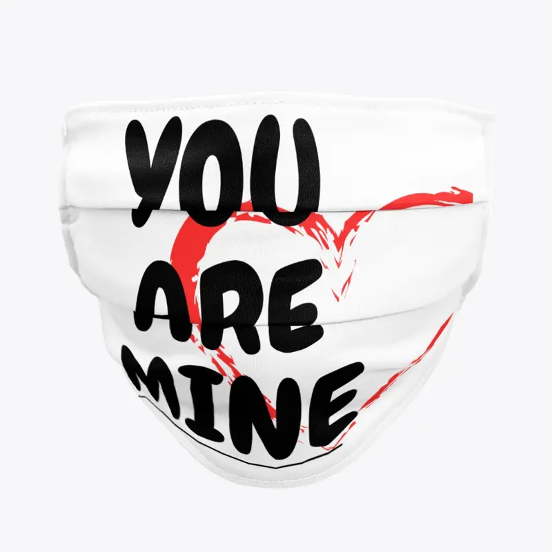 YOU ARE MINE Apparel and accessories