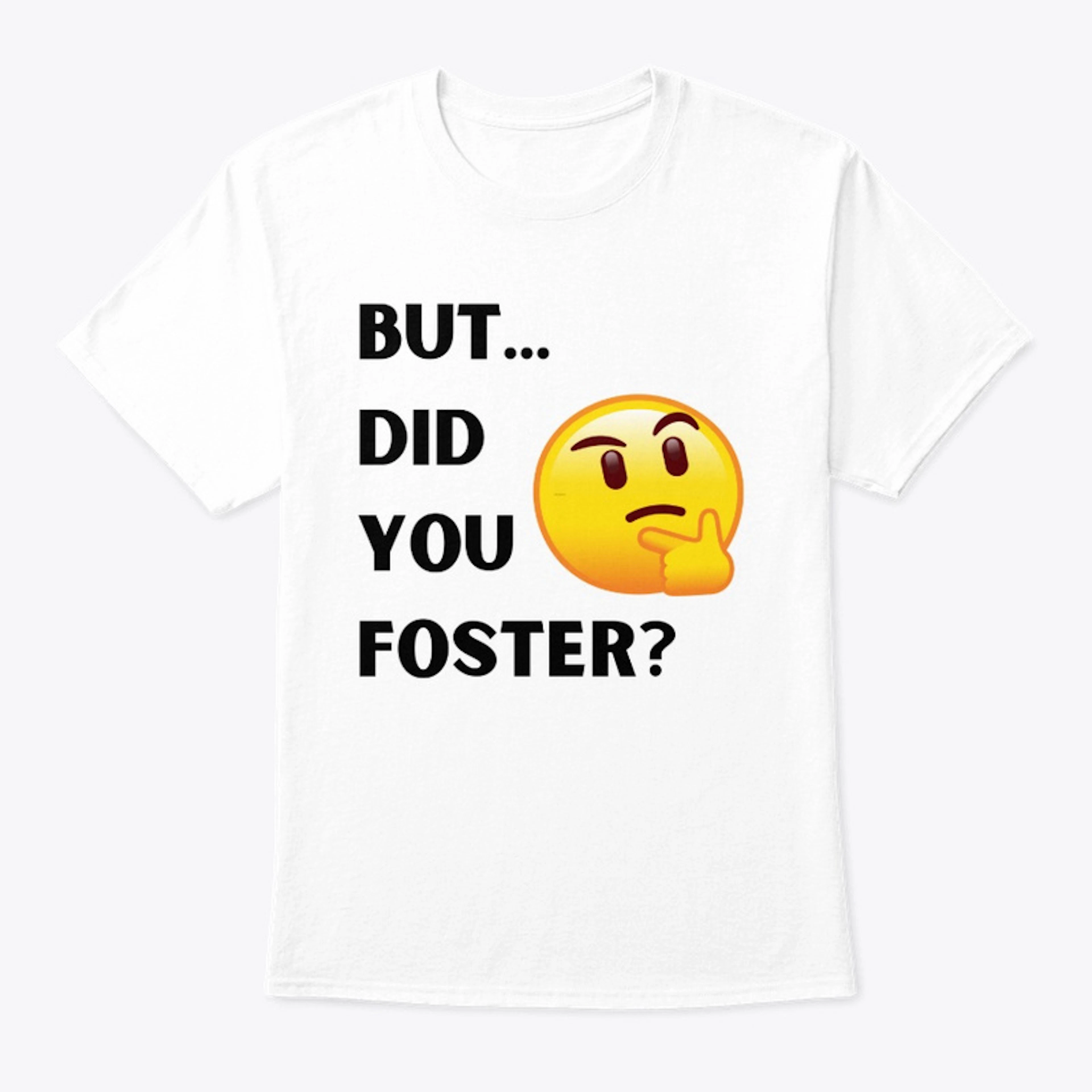 DID YOU? Funny Mens/Unisex Tee