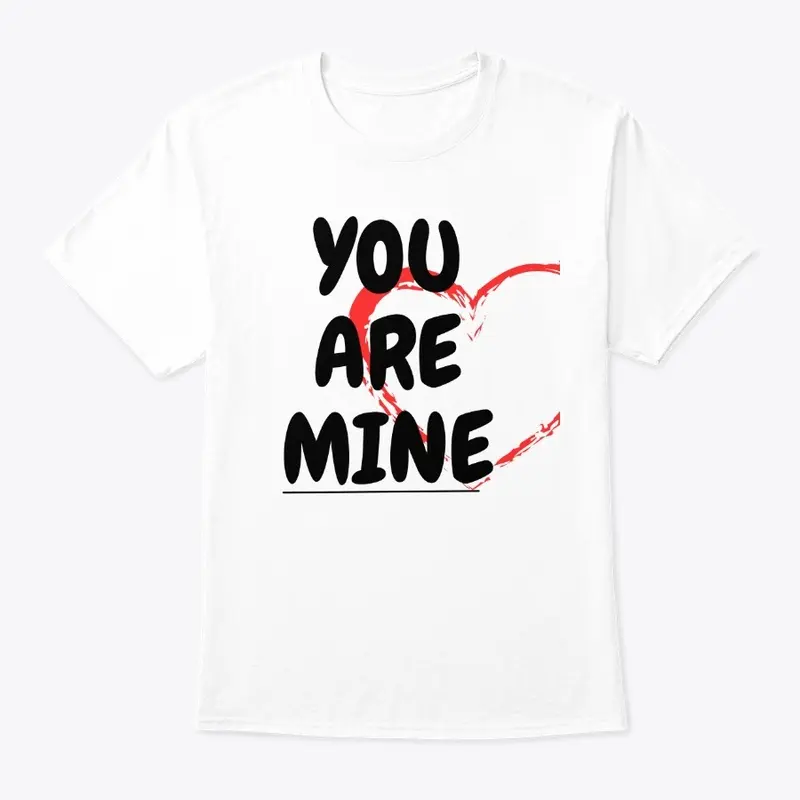 YOU ARE MINE Apparel and accessories