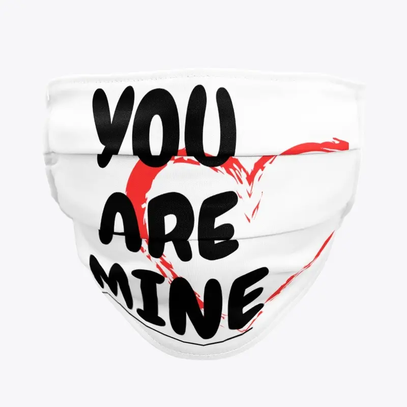 YOU ARE MINE Apparel and accessories